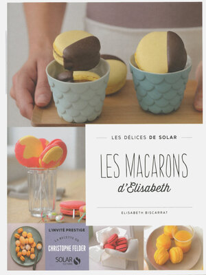 cover image of Les macarons d'Elisabeth--Les délices de Solar